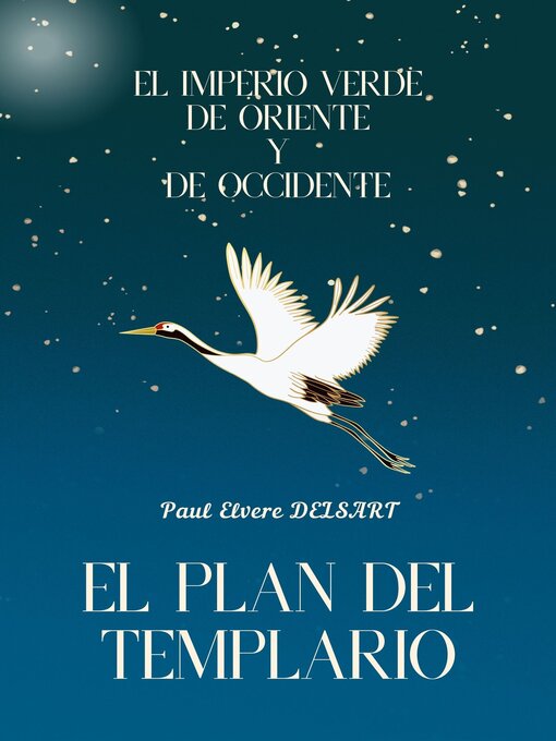 Title details for El Imperio Verde de Oriente y de Occidente – El plan del Templario by Paul Elvere DELSART - Available